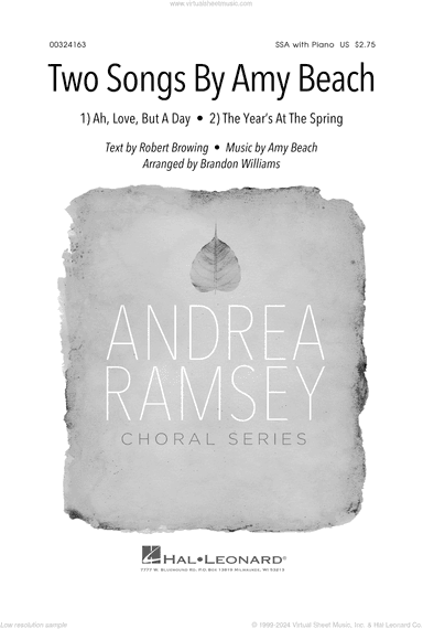 Two Songs By Amy Beach (Ah, Love, But A Day and The Year's At The Spring) (arr. Brandon Williams)