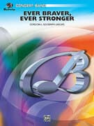 Ever Braver, Ever Stronger