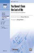 You Haven't Seen the Last of Me