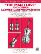 The Man I Love and Other George Gershwin Classics