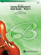 Leroy Anderson's Irish Suite, Part 1 (COMPLETE)