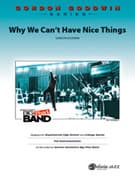 Why We Can't Have Nice Things (COMPLETE)