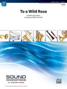 To a Wild Rose (COMPLETE)