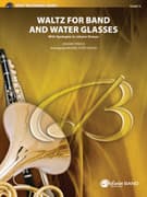Waltz for Band and Water Glasses (COMPLETE)