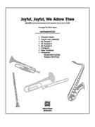 Joyful, Joyful, We Adore Thee (COMPLETE)