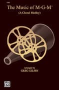 The Music of M-G-M (A Choral Medley)