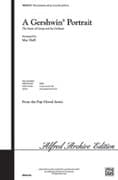 A Gershwin Portrait! The Music of George and Ira Gershwin