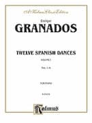 Twelve Spanish Dances, Volume I (COMPLETE)