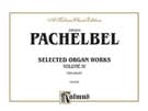 Selected Organ Works, Volume IV (COMPLETE)