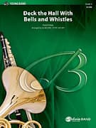 Deck the Hall with Bells and Whistles (COMPLETE)
