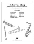 Ye Shall Have a Song (COMPLETE)