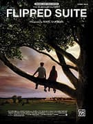 Flipped Suite  (from Flipped)