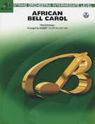 African Bell Carol (COMPLETE)