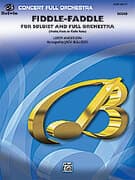 Fiddle-Faddle for Soloist and Full Orchestra