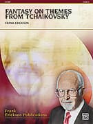 Fantasy on Themes from Tchaikovsky (COMPLETE)