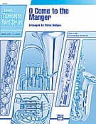 O Come to the Manger (COMPLETE)