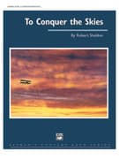 To Conquer the Skies (COMPLETE)