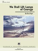 We Shall Lift Lamps of Courage