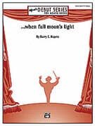 ... when full moon's light (COMPLETE)