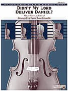 Didn't My Lord Deliver Daniel? (COMPLETE)