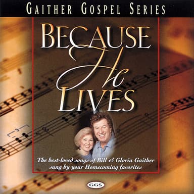Because He Lives