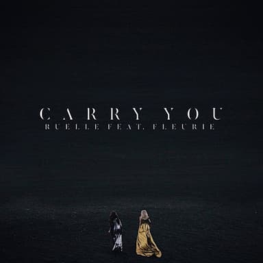Carry You (feat. Fleurie)