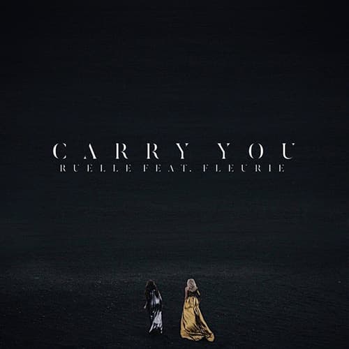 Carry You (feat. Fleurie)