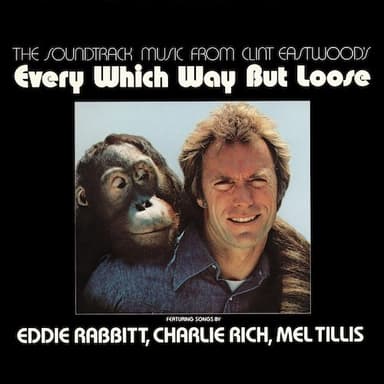 Every Which Way But Loose