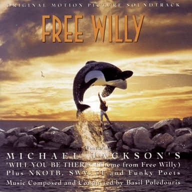 Will You Be There (Theme from Free Willy)