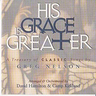 His Grace Is Greater