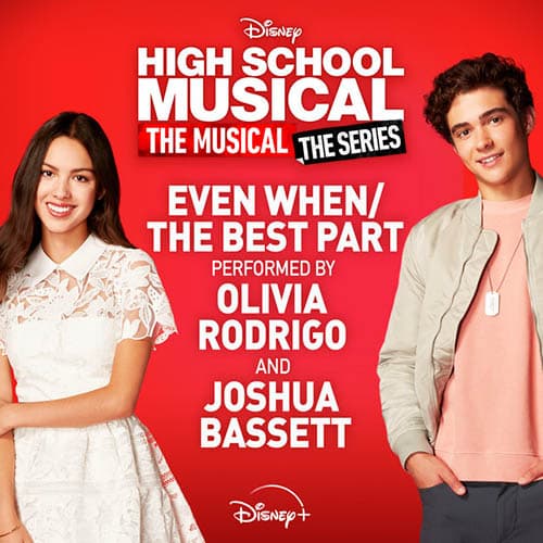 Even When/The Best Part (from High School Musical: The Musical: The Series)