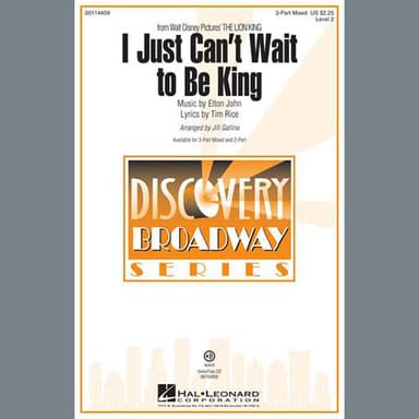 I Just Can't Wait To Be King (from The Lion King) (arr. Jill Gallina)