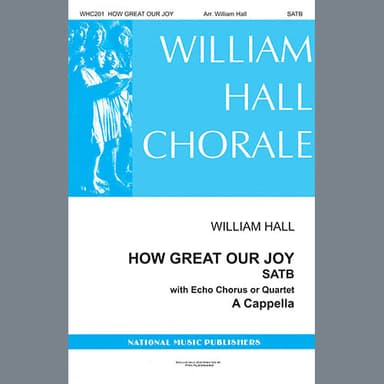 How Great Our Joy (arr. William D. Hall)