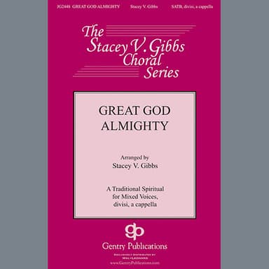 Great God Almighty (arr. Stacey V. Gibbs)