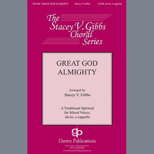 Great God Almighty (arr. Stacey V. Gibbs)