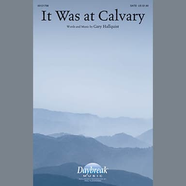 It Was At Calvary