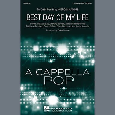 Best Day Of My Life (arr. Deke Sharon)