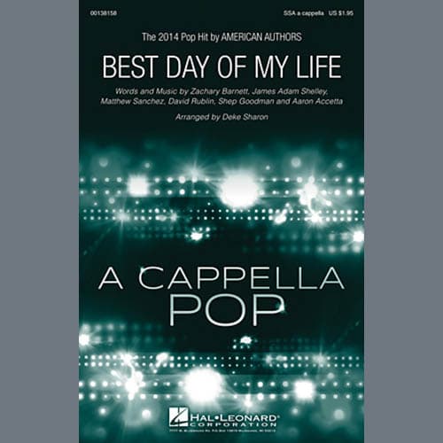 Best Day Of My Life (arr. Deke Sharon)