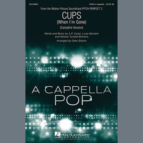 Cups (When I'm Gone) (Campfire Version) (from Pitch Perfect 2) (arr. Deke Sharon)