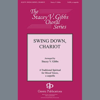 Swing Down, Chariot (arr. Stacey V. Gibbs)