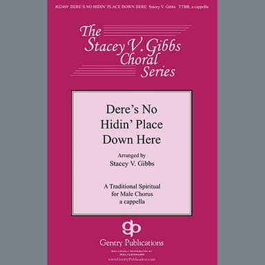 Dere's No Hidin' Place Down Here (arr. Stacey V. Gibbs)