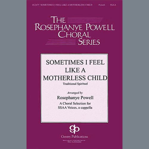 Sometimes I Feel Like A Motherless Child (arr. Rosephanye Powell)