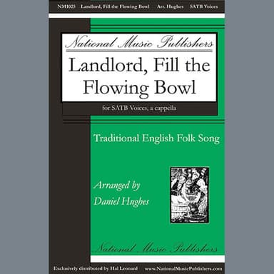 Landlord, Fill The Flowing Bowl (arr. Daniel Hughes)