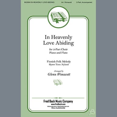 In Heavenly Love Abiding (arr. Glenn Wonacott)