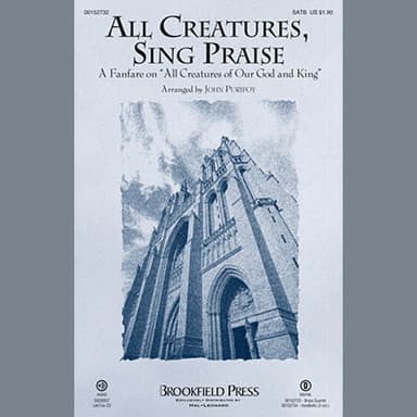 All Creatures, Sing Praise (A Fanfare on "All Creatures of Our God and King")