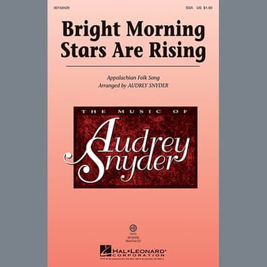 Bright Morning Stars Are Rising (arr. Audrey Snyder)