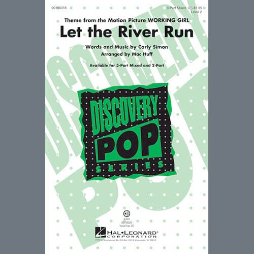 Let The River Run (arr. Mac Huff)