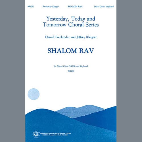 Shalom Rav (arr. Stephen Richards and William Dreskin)
