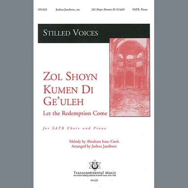 Zol Shoyn Kumen Di Ge'uleh (Let the Redemption Come) (arr. Joshua Jacobson)