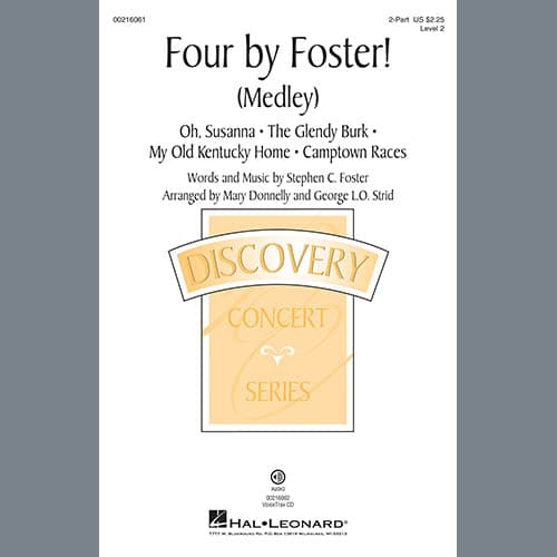 Four by Foster! (Medley) (arr. Mary Donnelly and George L.O. Strid)